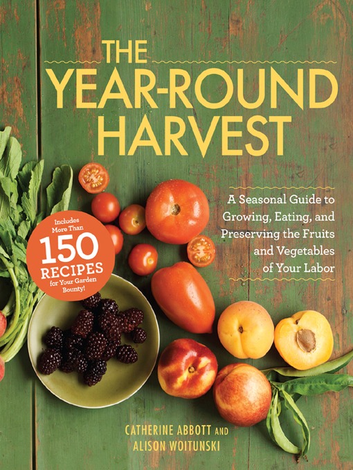 Title details for The Year-Round Harvest by Catherine Abbott - Available